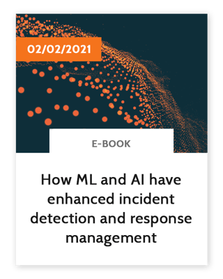 EBook - How ML and AI have enhanced incident detection and response management